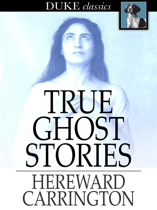 Titeldetails für True Ghost Stories nach Hereward Carrington - Verfügbar